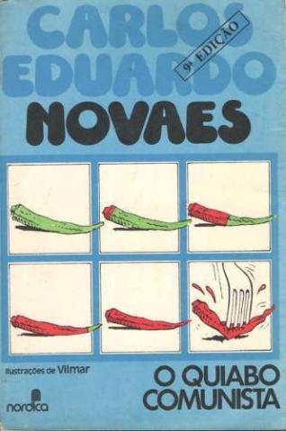 Livro: O Quiabo Comunista - Carlos Eduardo Novaes (DOAÇÃO)