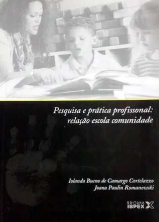 Livro Pesquisa e Prática Profissional: Relação Escola