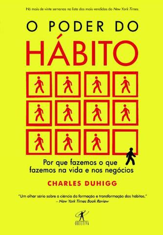 Adquiro o livro o Poder do Hábito de Charles Duhigg