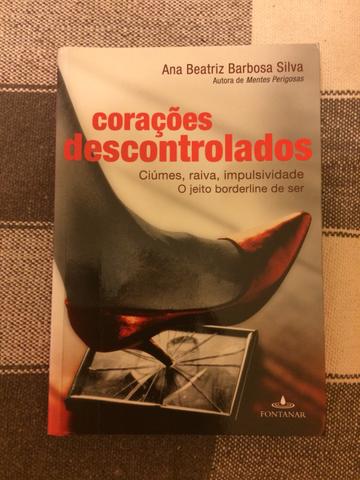 Corações Descontrolados - Ana Beatriz Barbosa Silva