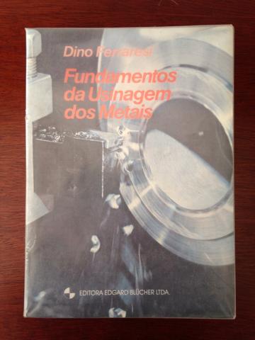 Fundamentos da Usinagem dos Metais Dino Ferraresi