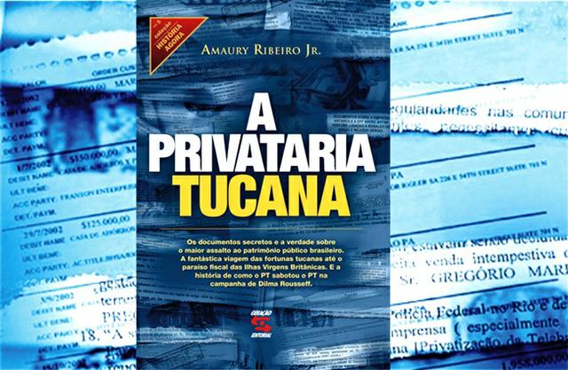 Livro: A Privataria Tucana,autor - Amaury Ribeiro Junior