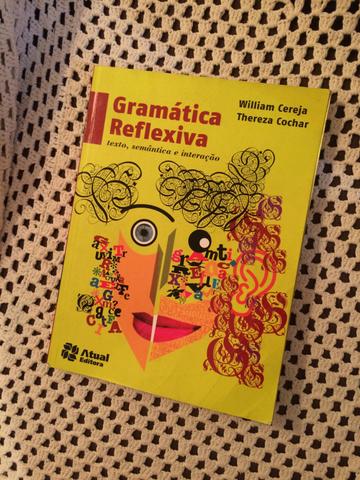 Gramática Reflexiva - William Cereja/Thereza Cochar