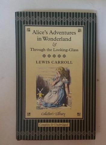 Livro: Alice's Adventures In Wonderland & Trough The Lookin