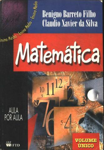 Matemática Volume Único - Benigno Barreto Filho E Claudio