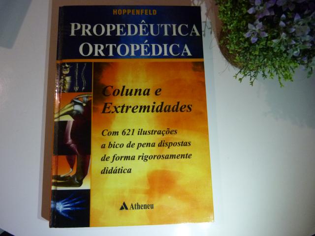 Propedêutica Ortopédica - Coluna e Extremidades