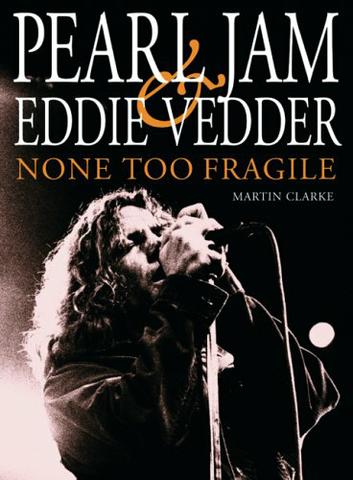 Pearl Jam & Eddie Vedder - None too fragile