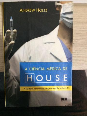 A Ciência Médica de House - A verdade dos diagnósticos