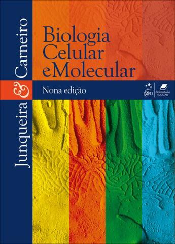 Biologia celular e molecular Junqueira 9 ed.
