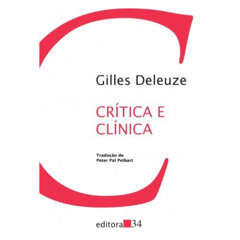 Crítica e Clínica - Gilles Deleuze