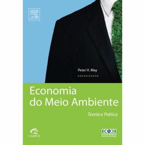 Economia do Meio Ambiente - Teoria e Prática - Peter May
