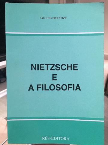 Nietzsche e a Filosofia - Gilles Deleuze