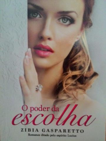 Livro - O Poder da Escolha - Zibia Gasparetto