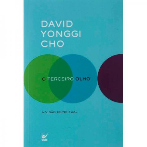 O terceiro olho (David Yonggi Cho)