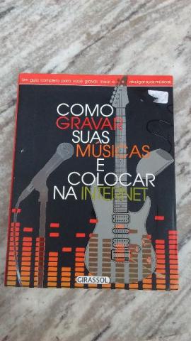 Livro como gravar as suas musicas e colocar na internet