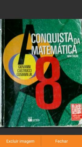 A Conquista da Matemática - 8o ano. Somente o livro texto