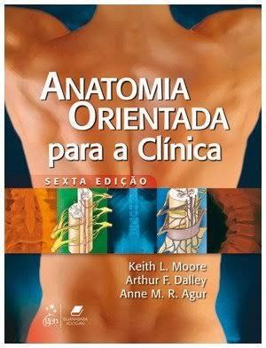 Anatomia orientada para a clínica - Moore 6ª edição