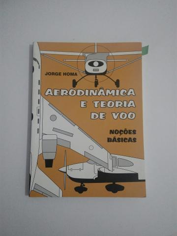 Livro: Aerodinâmica e Teoria de Voo (Noções Básicas)