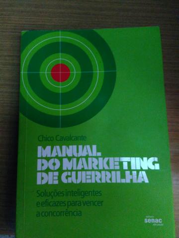 Livro: Manual do marketing de guerrilha. Chico Cavalcante