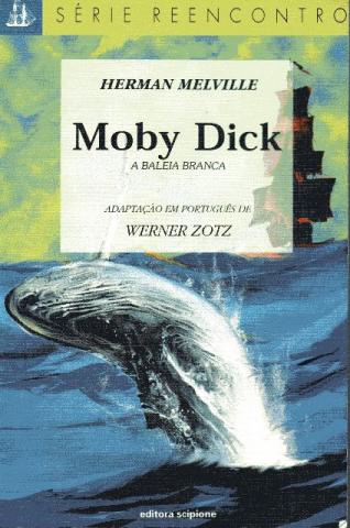 Moby Dick: A baleia branca (Herman Melville)