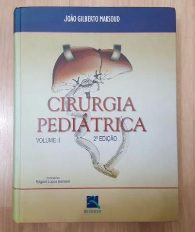 Cirurgia pediatrica, Maksoud 2 ed volume 1 e 2