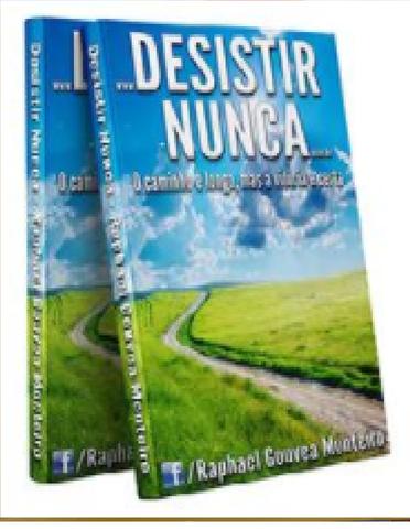 Livro Desistir Nunca (Sinopse) - O caminho é longo, mas a
