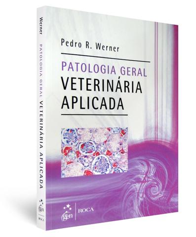 Livro Patologia Geral Veterinária Aplicada