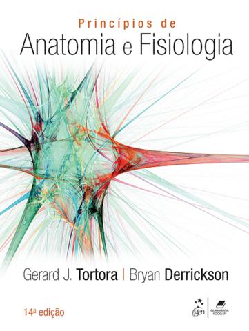 Princípios De Anatomia E Fisiologia - 14ª Ed