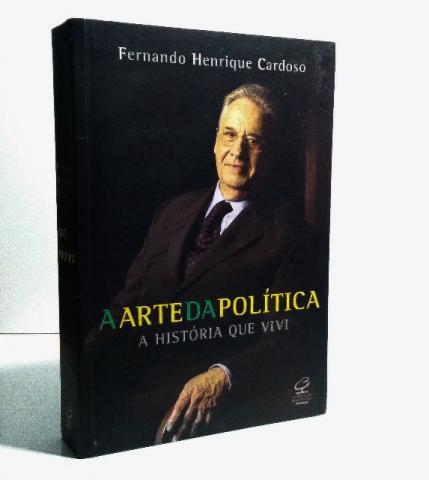 Livro "A Arte da Política - A História Que Vivi"
