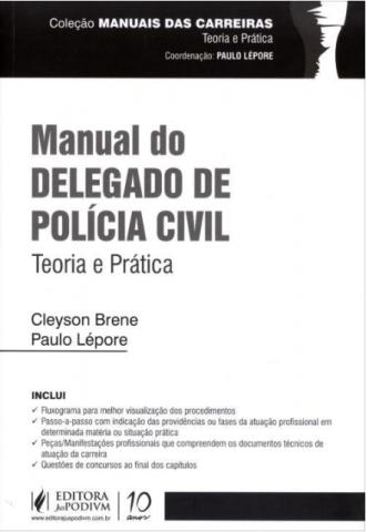 Manual Do Delegado De Polícia Civil: Teoria E Prática