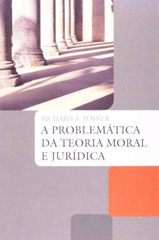 Livro - A Problemática da Teoria Moral E Jurídica Richard