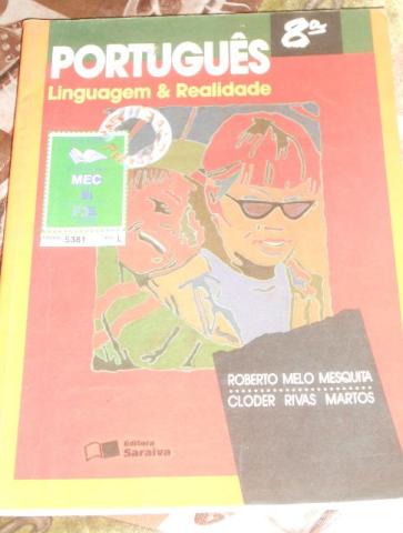 Português- Linguagem E Realidade 8º Roberto Melo Mesquita
