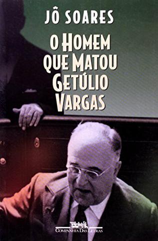 O homem que matou Getúlio Vargas (livro novo)