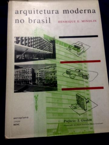 Arquitetura Moderna no Brasil - Henrique E. Mindlin