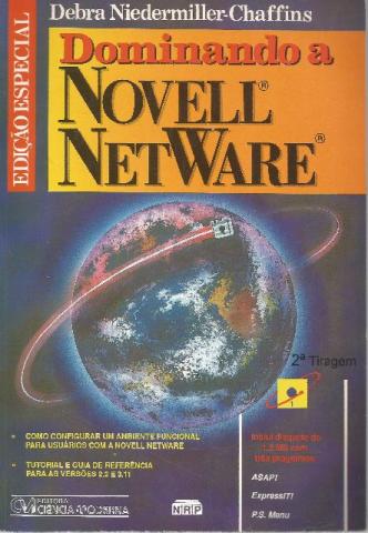 Dominando a Novell Netware - Edição Especial - 2a tiragem