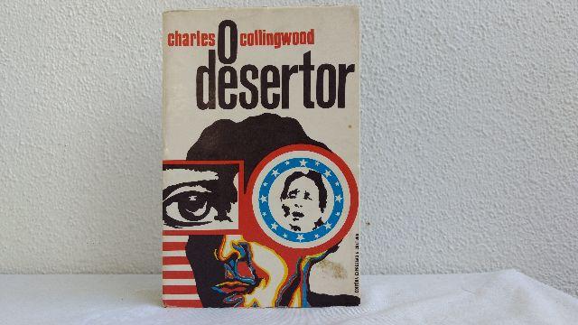 Livro O Desertor - Charles Collingwood