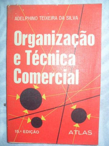 Organização e técnica comercial Adelphino Teixeira da