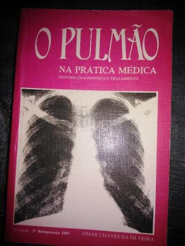 Livro O Pulmão Na Prática Médica Ismar Chaves Da Silveira