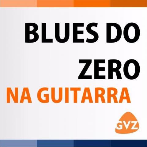 Curso Guitarra Blues do zero