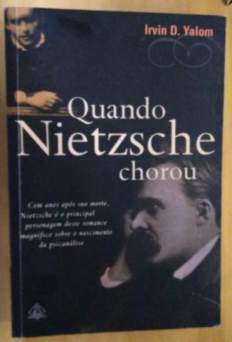 Quando Nietzsche Chorou, de Irvin D. Yalom