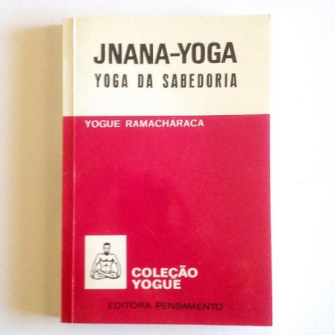Jnana-Yoga (Yoga da Sabedoria) - Yogue Ramacharaca
