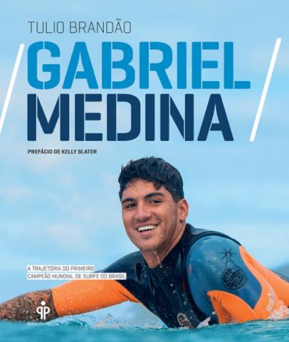 Livro - Gabriel Medina: A Trajetória do Primeiro Campeão