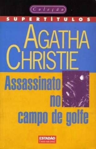 Assassinato No Campo De Golfe - Agatha Cristie