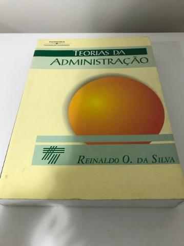 Livro Teorias da Administração Reinaldo Silva 1 Edição