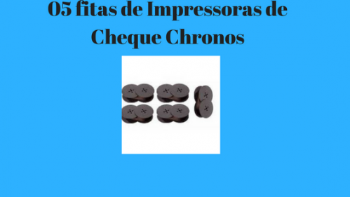 05 fitas p Maquina Chronos Cheque Pronto Acc Epson500