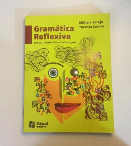 Gramática Reflexiva - texto, semântica e interação -