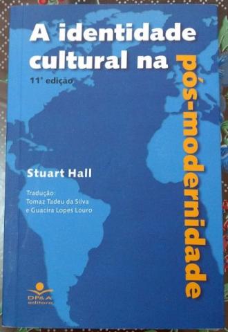 A Identidade Cultural na Pós-Modernidade - Hall,Stuart