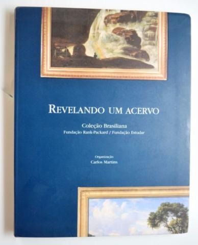 Revelando Um Acervo - Coleção Brasiliana - Carlos Martins