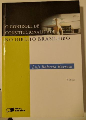 O Controle de Constitucionalidade no Direito Brasileiro 4º