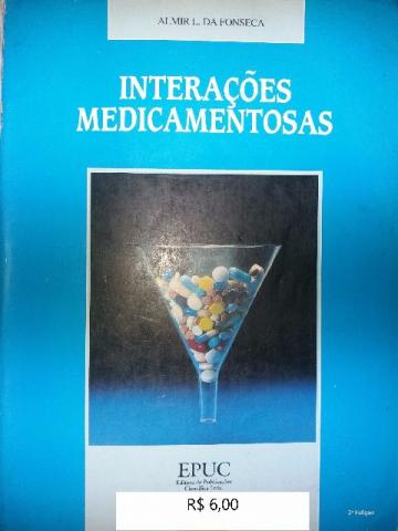 Livro: Interações Medicamentosas, autor: Fonseca, editora: